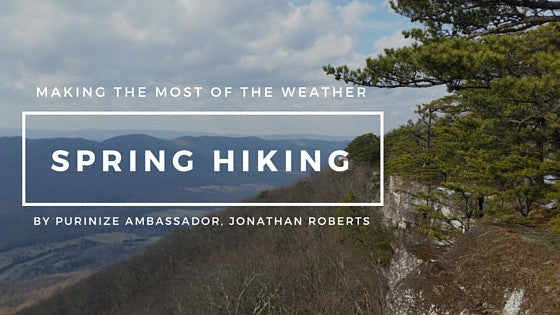 Making the Most of Spring Hiking Weather